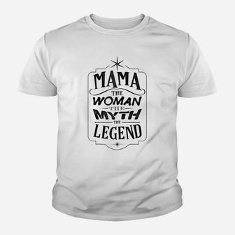 Womens Mama The Woman The Myth Legend Shirt Mother Gift T-Shirt Youth T-shirt | Crazezy
