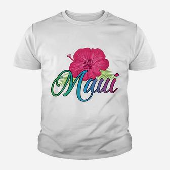 Womens Maui Hawaii - Aloha Hawaii From The Island - Feel The Aloha Youth T-shirt | Crazezy CA