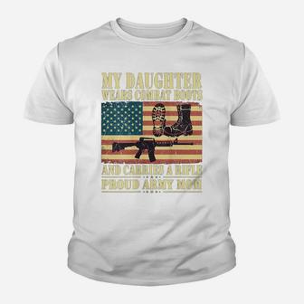 Womens My Daughter Wears Combat Boots - Proud Army Mom Mother Gift Youth T-shirt | Crazezy