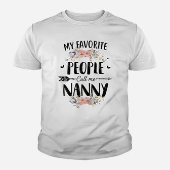 Womens My Favorite People Call Me Nanny Flower Mother's Day Gift Youth T-shirt | Crazezy