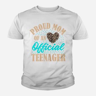 Womens Proud Mom Of An Official Teenager 13Th Birthday Cheetah Youth T-shirt | Crazezy DE