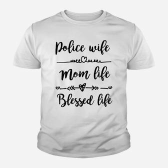 Womens Proud Police Wife Shirt - Police Wife Mom Life T Shirt Youth T-shirt | Crazezy UK