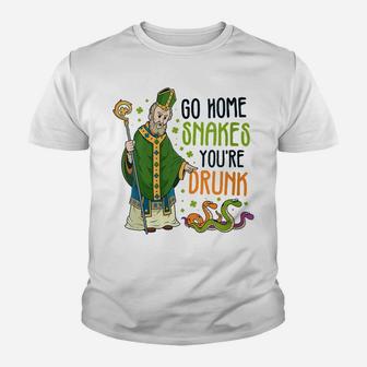 Womens St Patrick Snakes Go Home You're Drunk Funny Paddys Day Gift Youth T-shirt | Crazezy