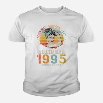 Womens Vintage Legendary Awesome Epic Since December 1995 Birthday Youth T-shirt | Crazezy