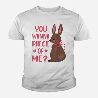 You Wanna Piece Of Me Easter Day Chocolate Bunny Rabbit Youth T-shirt | Crazezy CA