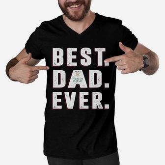 Best Dad Ever College Of William - Mary University Best Gift Parents Day Men V-Neck Tshirt - Thegiftio UK
