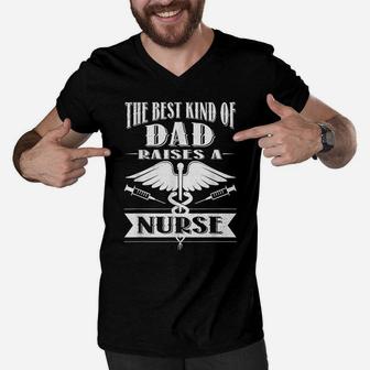 Best Dad Raises A Nurse Shirt Fathers Day Gift From Daughter Men V-Neck Tshirt | Crazezy