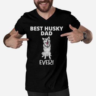 Best Husky Dad Ever - Funny Dog Owner Men V-Neck Tshirt | Crazezy