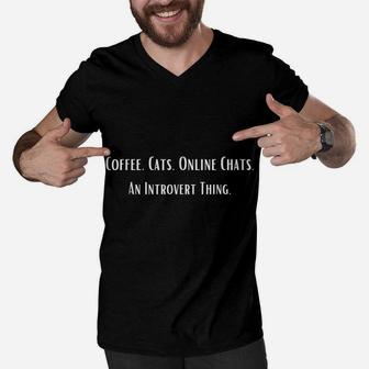 Cute Coffee Cat Lovers Mom Dad Introvert Life White Letter T Men V-Neck Tshirt | Crazezy AU