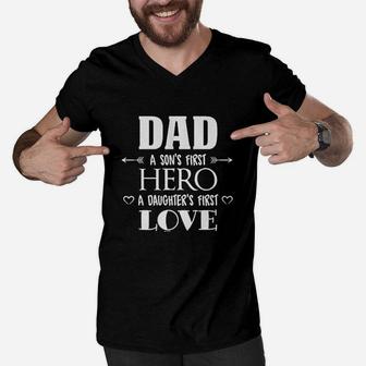 Dad A Sons First Hero A Daughters First Love Men V-Neck Tshirt | Crazezy