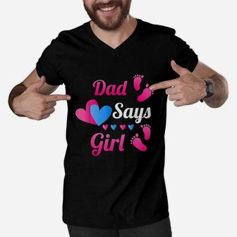 Dad Daddy Says Girl Baby Men V-Neck Tshirt | Crazezy UK