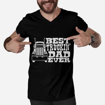 Dad Gift Best Truckin Dad Ever Truck Driver Men V-Neck Tshirt | Crazezy CA