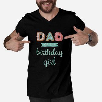 Dad Of The Birthday Girl Men V-Neck Tshirt | Crazezy DE