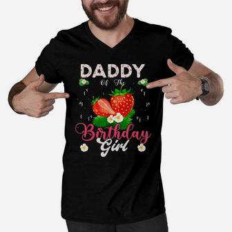 Daddy Of The Birthday Girls Strawberry Theme Sweet Party Men V-Neck Tshirt | Crazezy