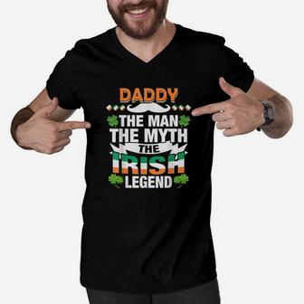 Daddy The Man The Myth The Irish Patricks Day Men V-Neck Tshirt - Monsterry DE