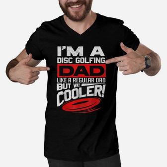 Disc Golf I'm A Disc Golfing Dad Father Day Disc Golf Player Men V-Neck Tshirt | Crazezy