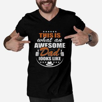 Father Dad Day This Is What An Awesome Dad Looks Like Men V-Neck Tshirt | Crazezy