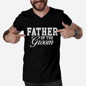 Father Of The Groom Wedding Party Men V-Neck Tshirt | Crazezy