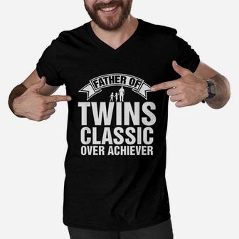 Father Of Twins Classic Over Achiever Fathers Day Men V-Neck Tshirt | Crazezy AU
