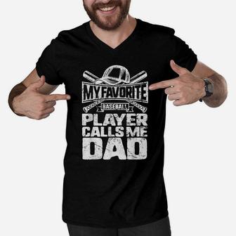 Favorite Baseball Player Calls Me Dad Father's Day Son Gift Men V-Neck Tshirt | Crazezy CA