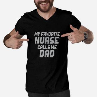 Favorite Nurse Calls Me Dad Fathers Day Daughter Gift Men V-Neck Tshirt | Crazezy