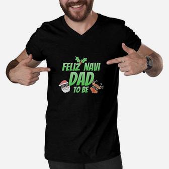 Feliz Navi Dad To Be Men V-Neck Tshirt | Crazezy UK