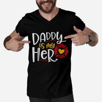 Firefighter Father Day Daddy Is My Hero Men V-Neck Tshirt | Crazezy AU
