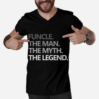Funcle The Man Myth Legend Father's Day Christmas Gift Mens Men V-Neck Tshirt | Crazezy CA