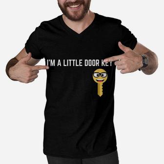 Funny I'm A Little Door Key Nerdy Bad Dorky Mom Dad Kids Pun Men V-Neck Tshirt | Crazezy