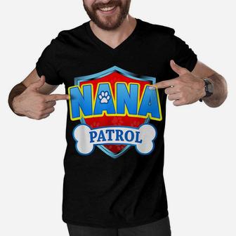 Funny Nana Patrol - Dog Mom, Dad For Men Women Men V-Neck Tshirt | Crazezy