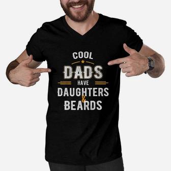 Funny Papa Gift Cool Dads Have Daughters And Beards Men V-Neck Tshirt | Crazezy