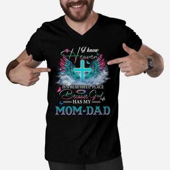 Heaven Is A Beautiful Place Because God Have My Mom & Dad Sweatshirt Men V-Neck Tshirt | Crazezy CA