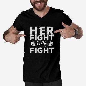 Her Fight Is My Fight Awareness Daughter Dad Matching Men V-Neck Tshirt | Crazezy DE