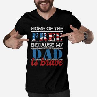 Home Of The Free Because My Dad Is Brave - Us Army Veteran Men V-Neck Tshirt | Crazezy AU