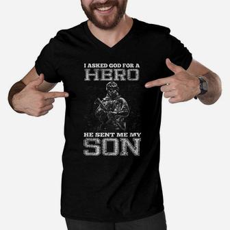 I Asked God For A Hero He Sent Me My Son, Army Military Dad Men V-Neck Tshirt | Crazezy AU