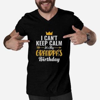I Cant Keep Calm Its My Grandpa Birthday Men V-Neck Tshirt | Crazezy UK