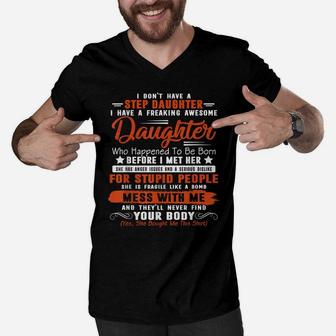 I Dont Have A Step Daughter I Have Awesome Daughter Cool Dad T-shirt Men V-Neck Tshirt - Thegiftio UK
