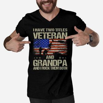 I Have Two Titles Veteran And Grandpa And I Rock Them Both Men V-Neck Tshirt | Crazezy