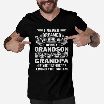 I Never Dreamed I'd End Up Grandson Freakin' Awesome Grandpa Men V-Neck Tshirt - Monsterry UK
