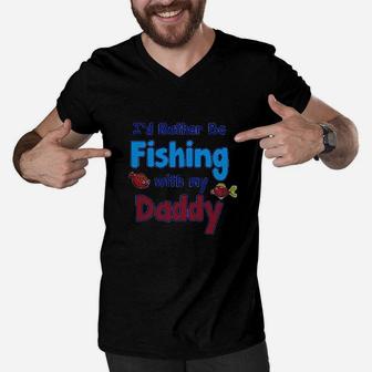 Id Rather Be Fishing With My Daddy Men V-Neck Tshirt | Crazezy AU