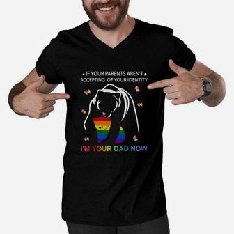 If Your Parents Aren’t Accepting Of Your Identity I’m Your Dad Now Lgbt Bear Men V-Neck Tshirt - Thegiftio UK