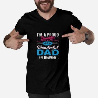 Im A Proud Daughter Of A Wonderful Dad In Heaven Men V-Neck Tshirt - Monsterry UK