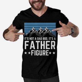 It's Not A Dad Bod It's A Father Figure Fathers Day Gift Men V-Neck Tshirt | Crazezy UK