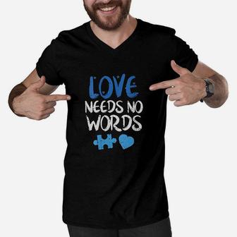 Love Needs No Words Awareness Mom Dad Teacher Men V-Neck Tshirt | Crazezy UK