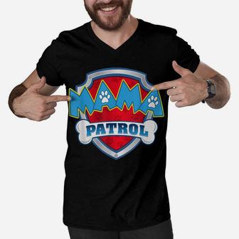 Mama Patrol Shirt-Dog Mom Dad Funny Gift Birthday Party Men V-Neck Tshirt | Crazezy