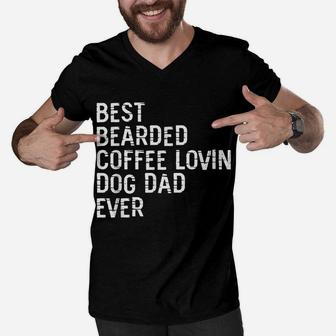 Mens Best Bearded Coffee Lovin Dog Dad Pet Lover Owner Men V-Neck Tshirt | Crazezy DE