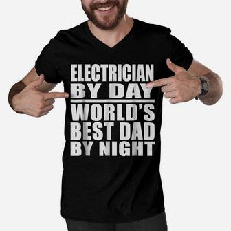 Mens Dad Job Tee Electrician World's Best Dad, Fathers Day Gift Men V-Neck Tshirt | Crazezy