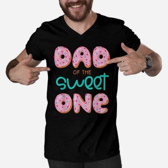 Mens Dad Sweet One 1St First Birthday Matching Family Donut Men V-Neck Tshirt | Crazezy