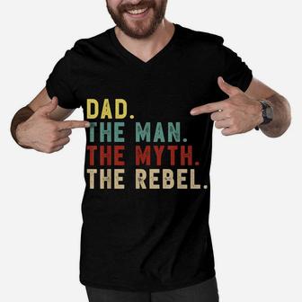Mens Dad The Man The Myth The Rebel Shirt Bad Influence Legend Men V-Neck Tshirt | Crazezy