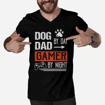 Men's Dog Dad By Day Gamer By Night - Fathers Day Gamer Dad Men V-Neck Tshirt | Crazezy DE